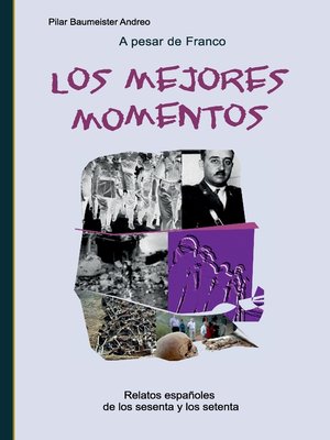 cover image of A pesar de Franco... Los mejores momentos